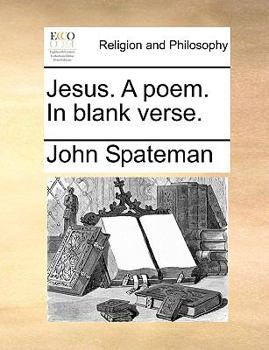 Paperback Jesus. A poem. In blank verse. Book