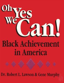 Paperback Oh Yes We Can! Black Achievement in America Book
