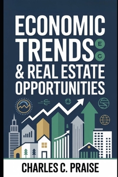 Paperback Economic Trends & Real Estate Opportunities Book
