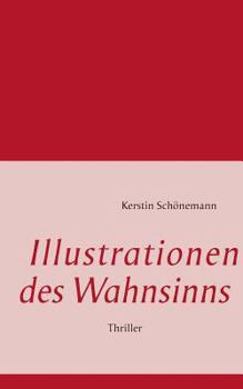 Paperback Illustrationen des Wahnsinns: Thriller [German] Book