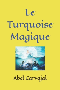 Paperback Le Turquoise Magique [French] Book