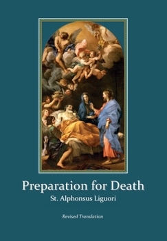 Hardcover Preparation for Death: Considerations on the Eternal Maxims (Revised Translation) Book