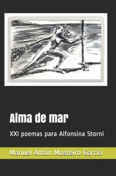 Paperback Alma de mar: XXI poemas para Alfonsina Storni [Galician] Book