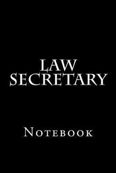 Law Secretary: Notebook