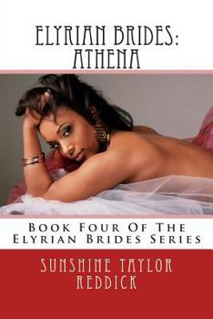 Paperback Elyrian Brides: Athena: Book Four Of The Elyrian Brides Series Book