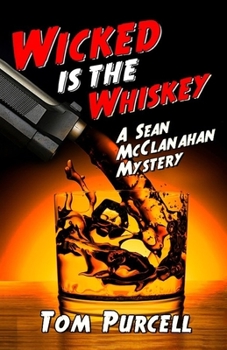 Paperback Wicked Is the Whiskey Book