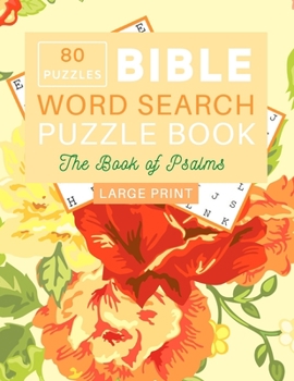 Bible Word Search Large Print Puzzle Book: 80 Puzzles: Fun Word Search Brain Exercise Book for Adults (The Book of Psalms)