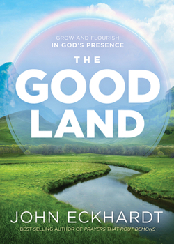 La buena tierra/ The Good Land: Crezca y florezca en la presencia de Dios