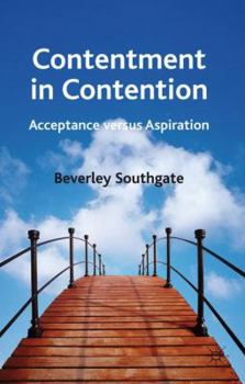 Hardcover Contentment in Contention: Acceptance Versus Aspiration Book