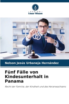 Fünf Fälle von Kindesunterhalt in Panama