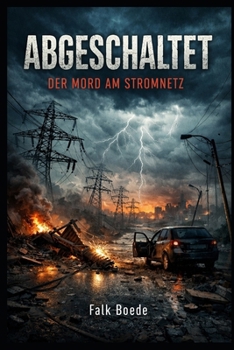 Paperback Abgeschaltet - Der Mord am Stromnetz [German] Book