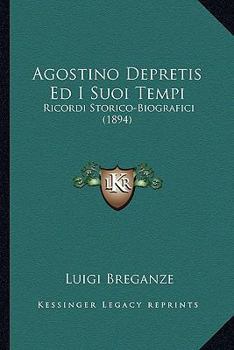 Agostino Depretis: Saggio Biografico-Critico (1887)