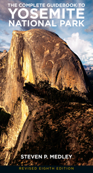 Paperback The Complete Guidebook to Yosemite National Park Book