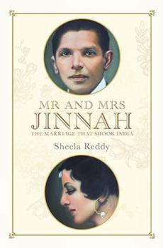 Hardcover Mr. and Mrs. JINNAH: The Marriage that Shook India. Book