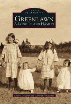 Greenlawn: A Long Island Hamlet - Book  of the Images of America: New York