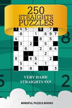 Paperback 250 Straights Puzzles: Very Hard Straights 9x9 Book