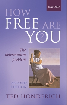 Paperback How Free Are You?: The Determinism Problem Book