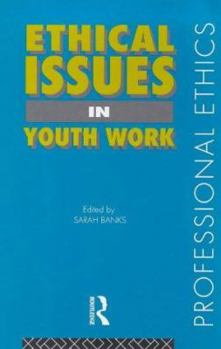 Paperback Ethical Issues in Youth Work Book