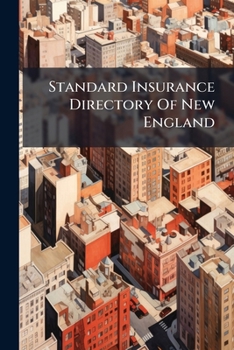 Paperback Standard Insurance Directory Of New England Book