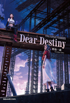 Hardcover Final Fantasy VII Rebirth: Dear Destiny Book