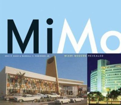 Hardcover Mimo: Miami Modern Revealed Book