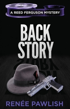 Back Story - Book #10 of the Reed Ferguson Mystery