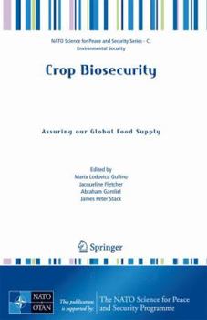 Hardcover Crop Biosecurity: Assuring Our Global Food Supply Book