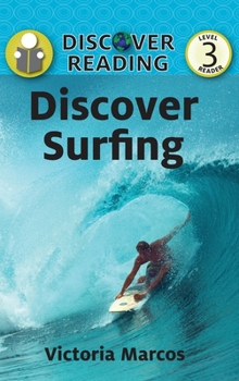 Discover Surfing: Level 3 Reader (Discover Reading)