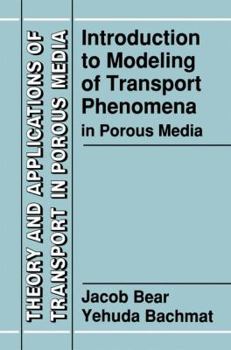 Paperback Introduction to Modeling of Transport Phenomena in Porous Media Book