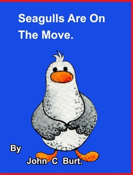 Hardcover Seagull's Are On The Move. Book