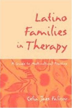 Paperback Latino Families in Therapy, First Edition: A Guide to Multicultural Practice Book