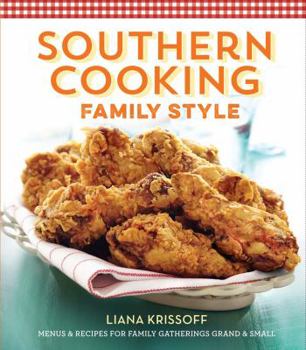 Hardcover Southern Cooking Family Style: Menus & Recipes for Family Gatherings Grand & Small Book