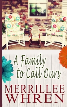 A Family to Call Ours - Book #3 of the Front Porch Promises
