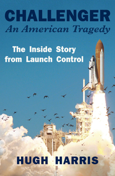 Paperback Challenger: An American Tragedy: The Inside Story from Launch Control Book
