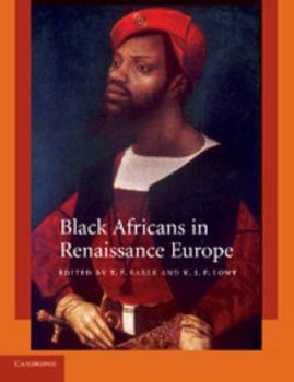 Paperback Black Africans in Renaissance Europe Book