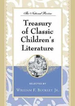 Hardcover The National Review Treasury of Classic Children's Literature, Volume II: Selected by William F. Buckley Jr. Book