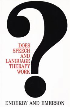 Paperback Does Speech and Language Therapy Work? Book