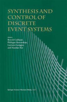 Paperback Synthesis and Control of Discrete Event Systems Book