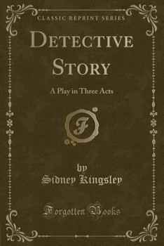 Paperback Detective Story: A Play in Three Acts (Classic Reprint) Book