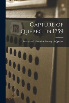 Paperback Capture of Quebec, in 1759 Book