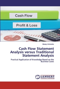 Paperback Cash Flow Statement Analysis versus Traditional Statement Analysis Book