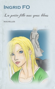 Paperback La petite fille aux yeux bleus: Nouvelles [French] Book