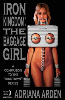 Paperback Iron Kingdom: The Baggage Girl Book