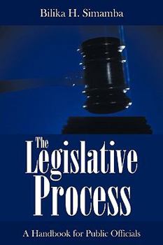 Hardcover The Legislative Process: A Handbook for Public Officials Book