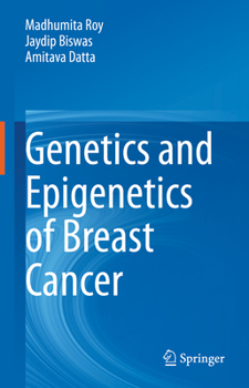 Hardcover Genetics and Epigenetics of Breast Cancer Book