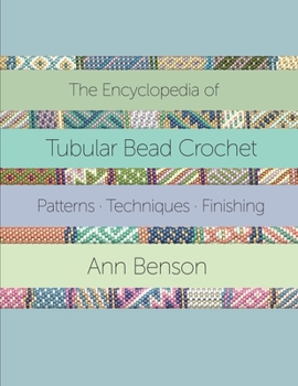 Paperback The Encyclopedia of Tubular Bead Crochet Book