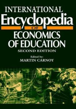International Encyclopedia of Economics of Education (Resources in Education Series) (Resources in Education Series)
