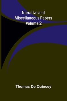 Paperback Narrative and Miscellaneous Papers - Volume 2 Book