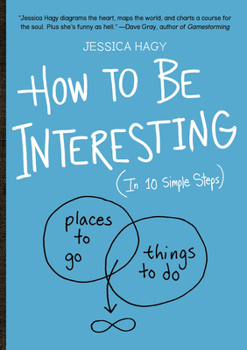 Paperback How to Be Interesting: (In 10 Simple Steps) Book
