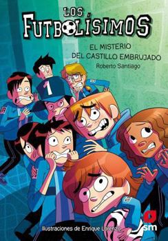 Paperback FUTBOLISIMOS, LOS. EL MISTERIO DEL CASTILLO EMBRUJADO [Spanish] Book